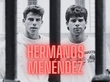 ¿Será que los hermanos Menéndez saldrían de prisión?