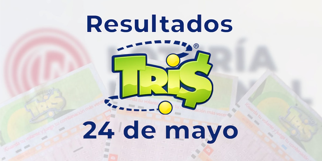 Resultados del Tris de hoy 24 de mayo del 2025.
