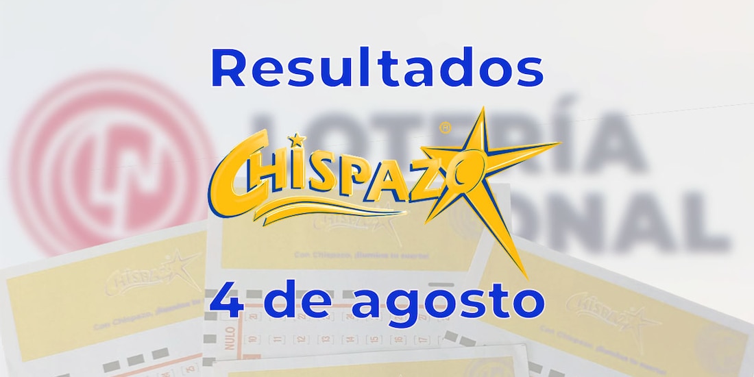 Resultados del Chispazo de hoy 4 de agosto del 2025.