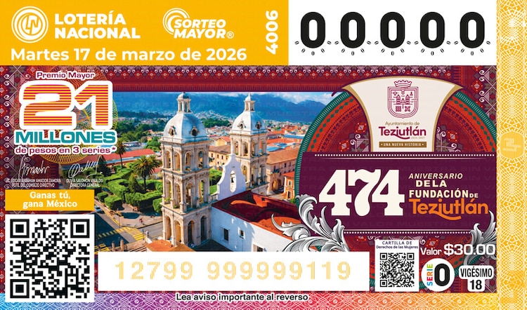 El Sorteo Mayor 4006 está dedicado al 474° aniversario de la fundación de Teziutlán.