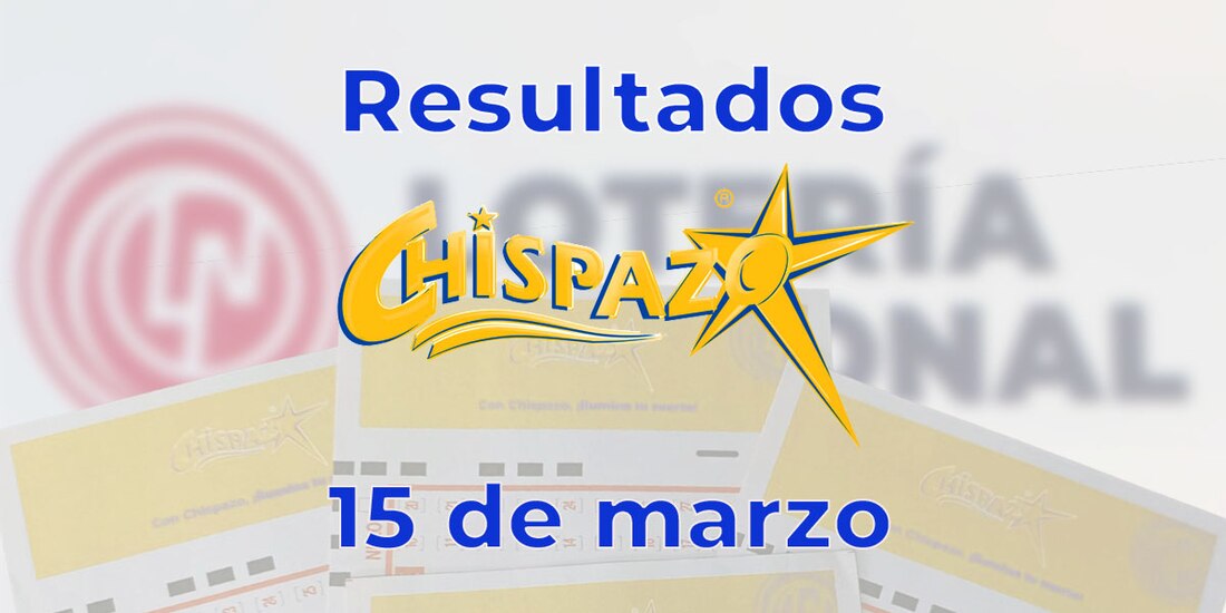Resultados del Chispazo de hoy 15 de marzo del 2025.