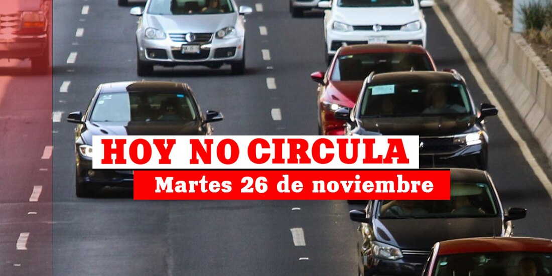 Así aplica el Hoy No Circula este martes 26 de septiembre en Ciudad de México y el Estado de México.
