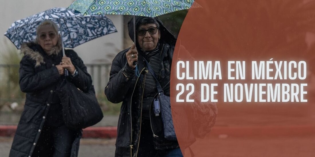 Este es el clima en México hoy 22 de noviembre.