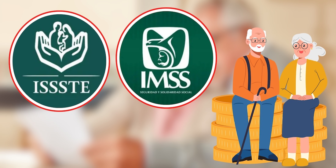 Pensiones IMSS e ISSSTE