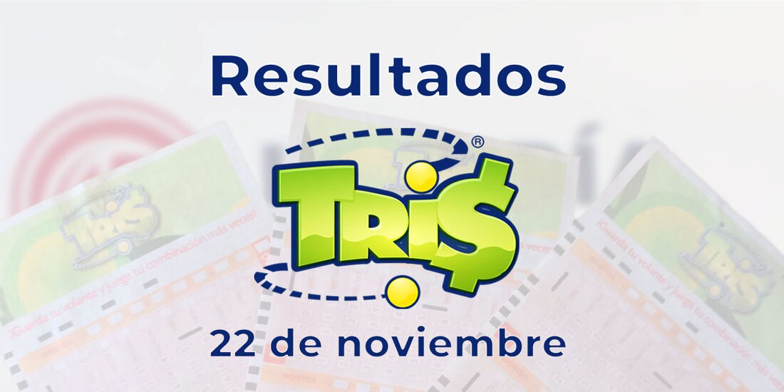 Resultados del Tris de hoy 22 de noviembre del 2024.
