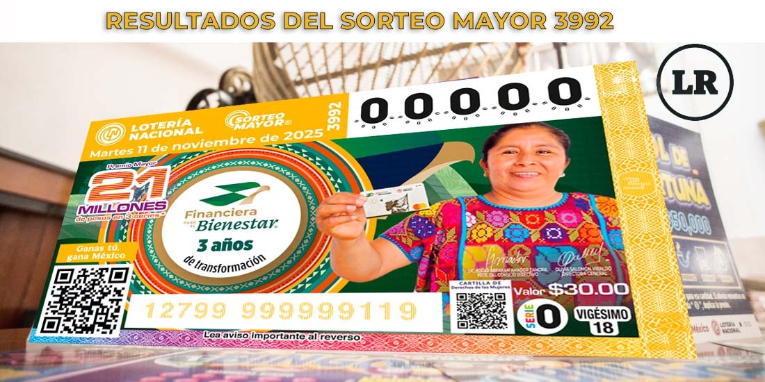 Resultados Sorteo Mayor 3992 del 11 de noviembre del 2025 de Lotería Nacional.