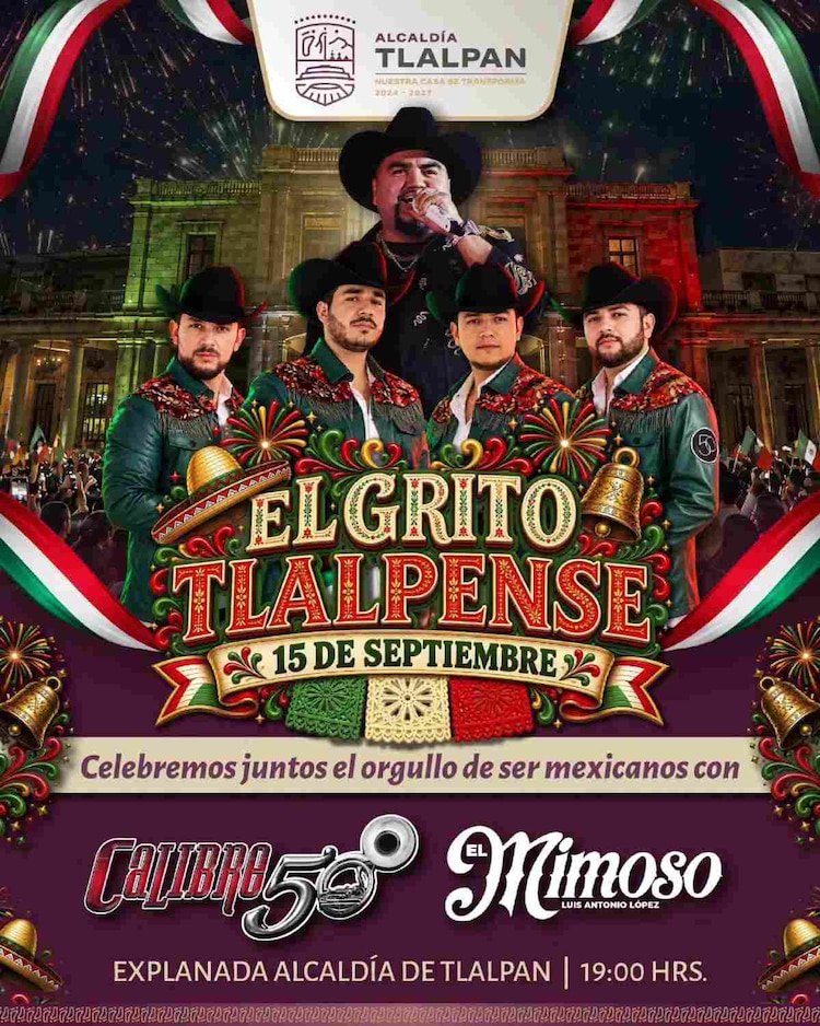 Calibre 50 y El Mimoso encenderán el escenario del Centro Histórico de Tlalpan con lo mejor del regional mexicano estas Fiestas Patrias 2026.