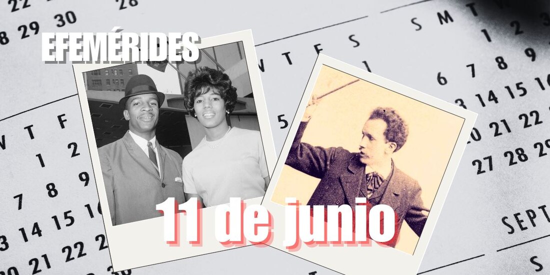 Estas son las efemérides de hoy, 11 de junio.