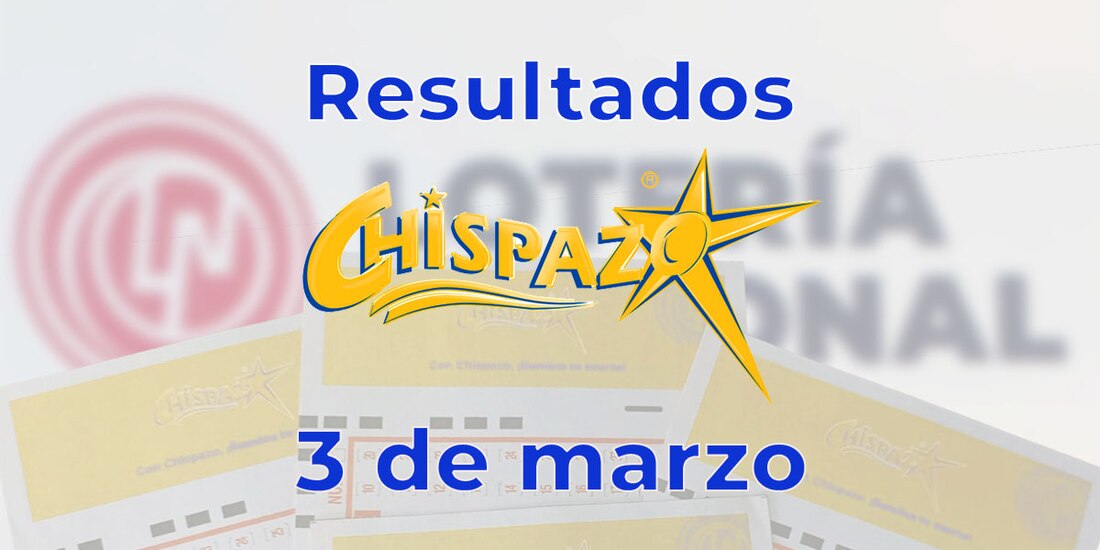 Resultados del Chispazo de hoy 3 de marzo del 2025.