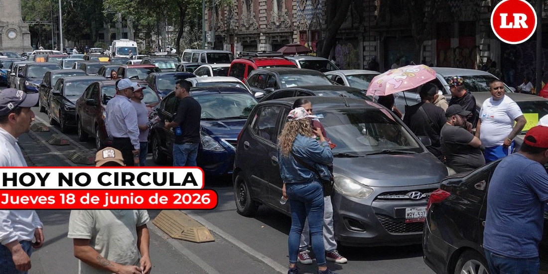 Te contamos cómo aplica el Hoy No Circula este jueves 18 de junio de 2026 en la Zona Metropolitana del Valle de México.