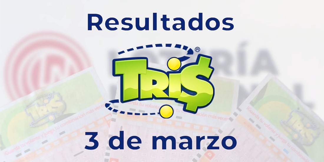 Resultados del Tris de hoy 3 de marzo del 2025.