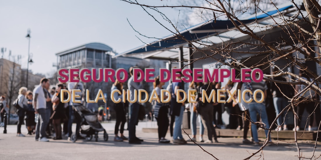 Seguro de Desempleo de la CDMX