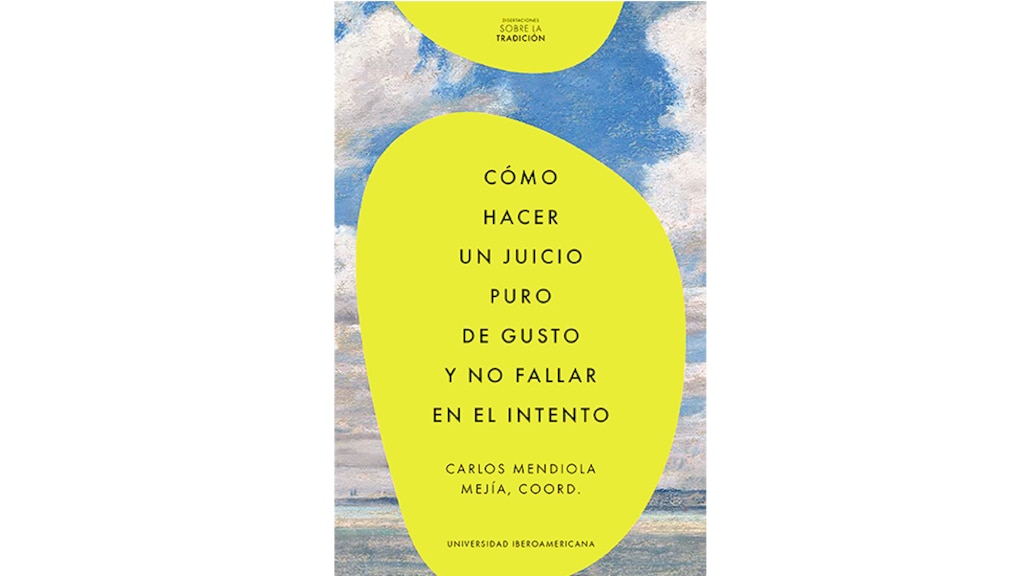 La formación del gusto. El placer individual y la validez universal
