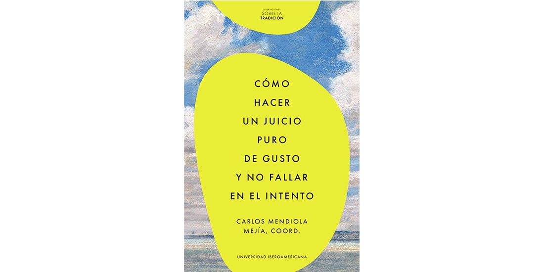 La formación del gusto. El placer individual y la validez universal