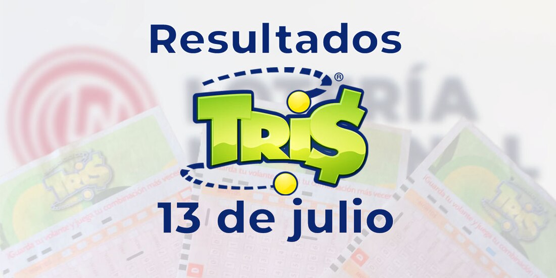 Resultados del Tris de hoy 13 de julio del 2025.