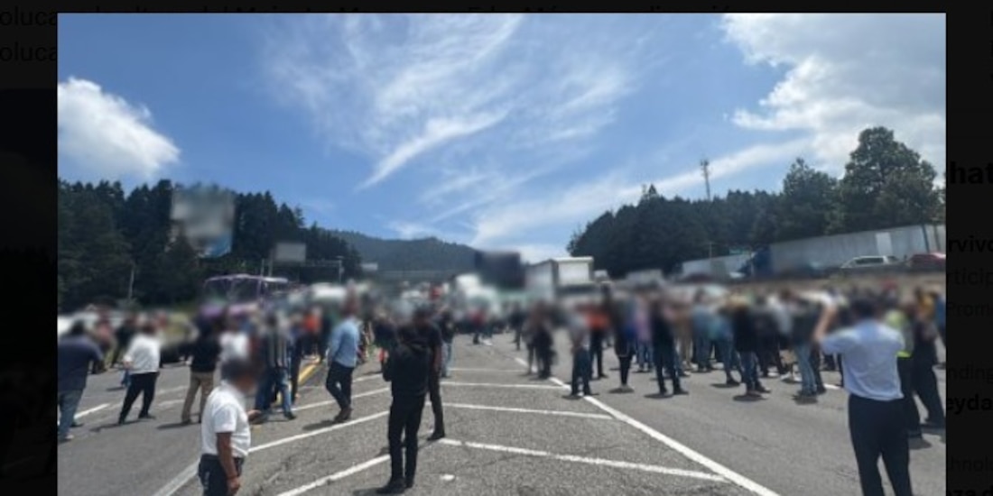 Zona de la protesta en el Estado de México.