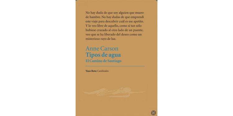Tipos de agua: el Camino de Santiago /
(2018) Ensayo a manera de diario de viaje donde la autora va anotando lo que del paisaje le parece notable, para trasladarlo a su interioridad. Un recorrido inicia en Saint-Jean-Pied-de-Port.