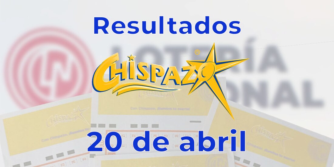 Resultados del Chispazo de hoy 20 de abril del 2025.