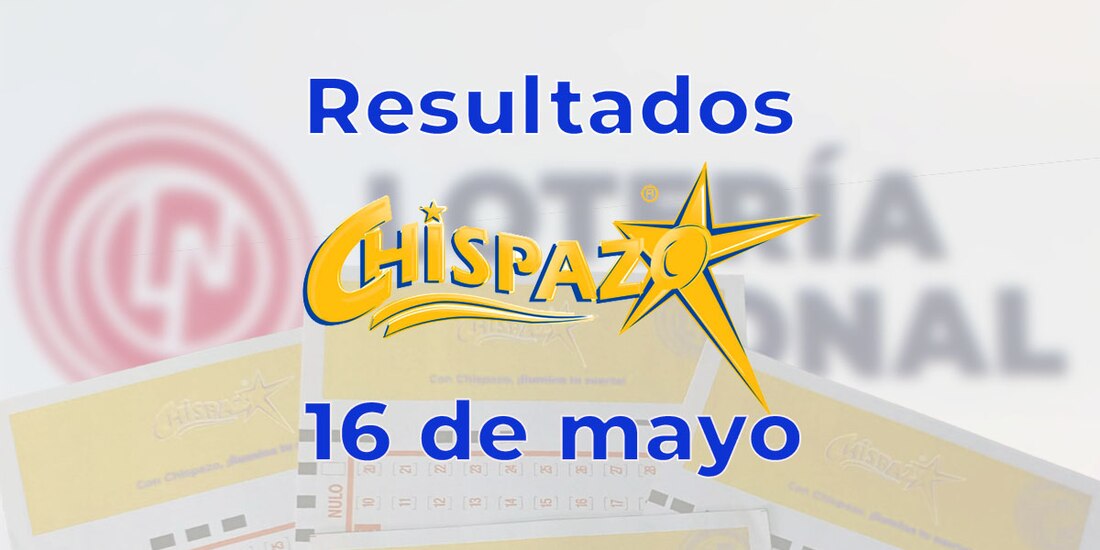 Resultados del Chispazo de hoy 16 de mayo del 2025.