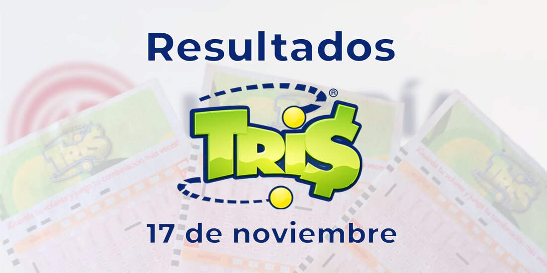 Resultados del Tris de hoy 17 de noviembre del 2024.