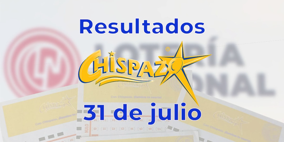 Resultados del Chispazo de hoy 31 de julio del 2025.