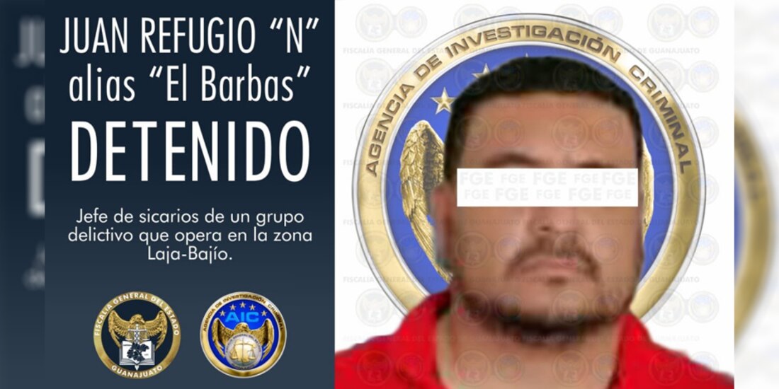 Juan Refugio “N”, alias “El Barbas”, fue detenido por la Fiscalía General del Estado de Guanajuato.