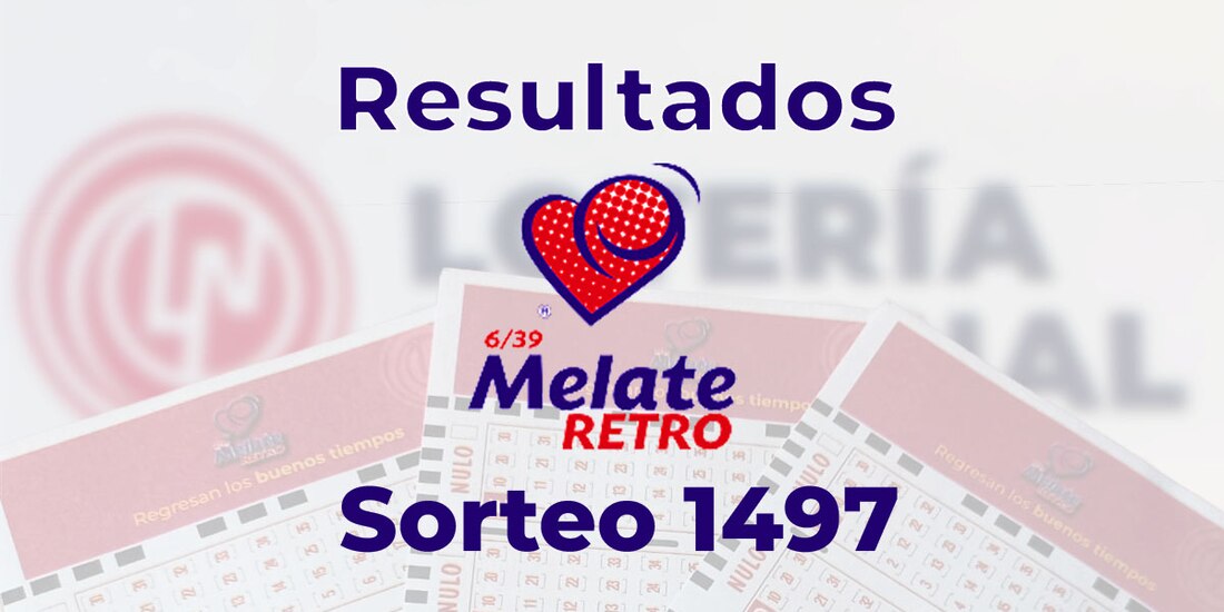 Resultados del Melate Retro en su sorteo 1497, celebrado este 21 de enero de 2025.