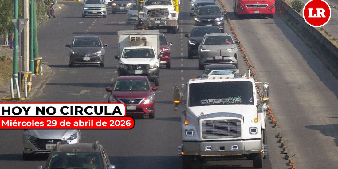 Te contamos todo sobre el Hoy No Circula para este miércoles 29 de abril de 2026.