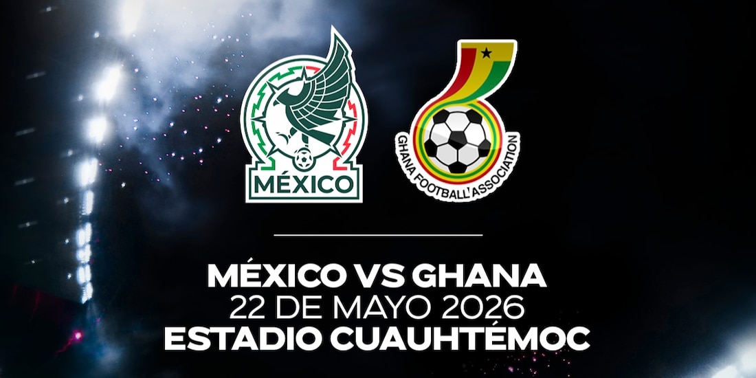 México jugará ante Ghana en el Estadio Cuauhtémoc