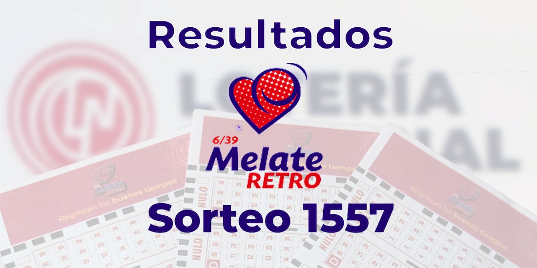 Resultados del Melate Retro en su sorteo 1557, celebrado este 19 de agosto del 2025.