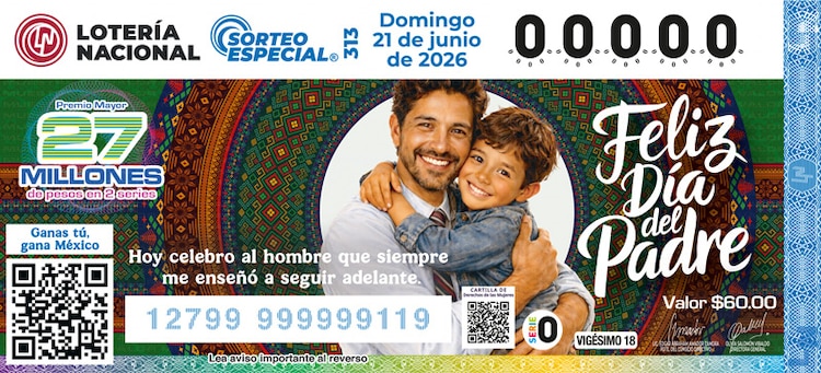 El Sorteo Especial 313 de la Lotería Nacional está dedicado al Día del Padre.
