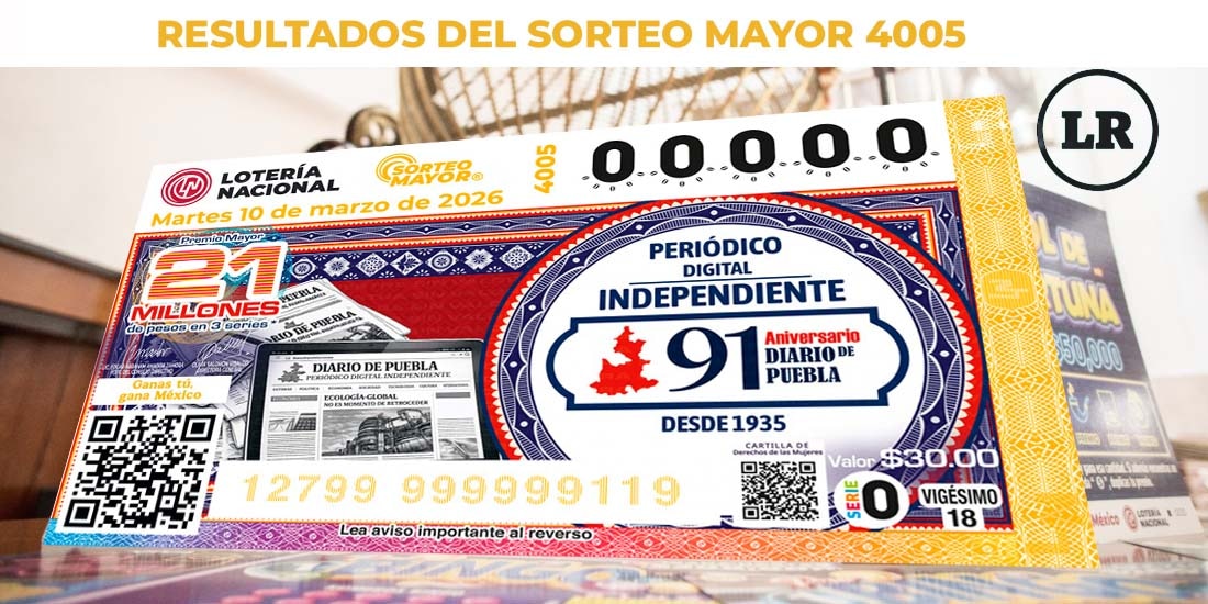 Resultados Sorteo Mayor 4005 del 10 de marzo de 2026 de Lotería Nacional.