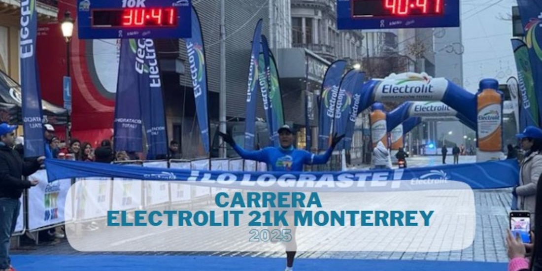 La Carrera Electrolit 21K se llevará a cabo en Monterrey.