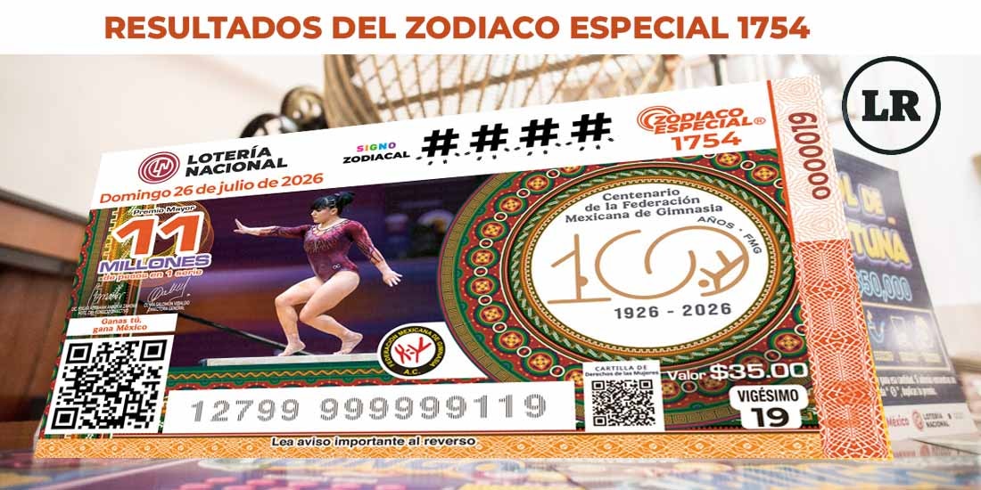 Zodiaco Especial 1754: Resultados del Sorteo del 26 de julio de 2026 de Lotería Nacional.