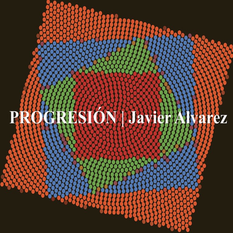 Progresión, Javier Alvarez