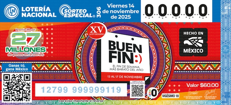 El Sorteo Especial 306 de la Lotería Nacional está dedicado al 15 aniversario del Buen Fin.