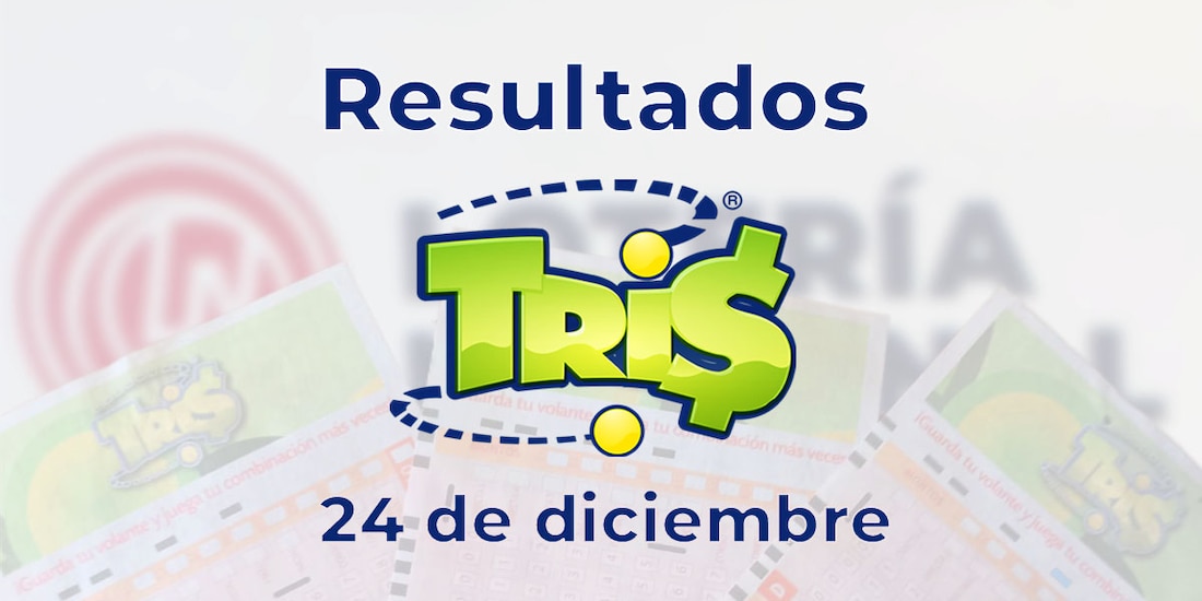 Resultados del Tris de hoy 24 de diciembre del 2024.
