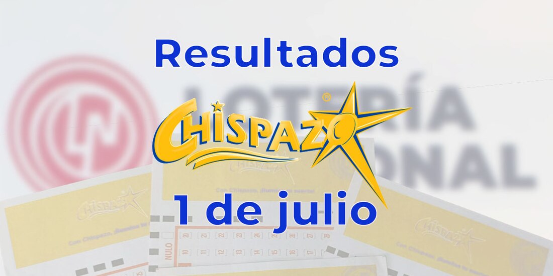 Resultados del Chispazo de hoy 1 de julio del 2025.