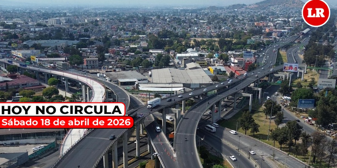 Revisa cómo aplica el Hoy No Circula este sábado 18 de abril de 2026 en la Ciudad de México y el Estado de México.