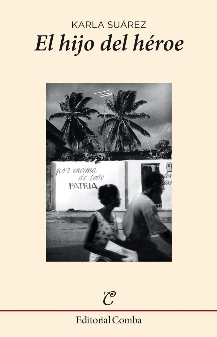 El hijo del heroe de Karla Suárez