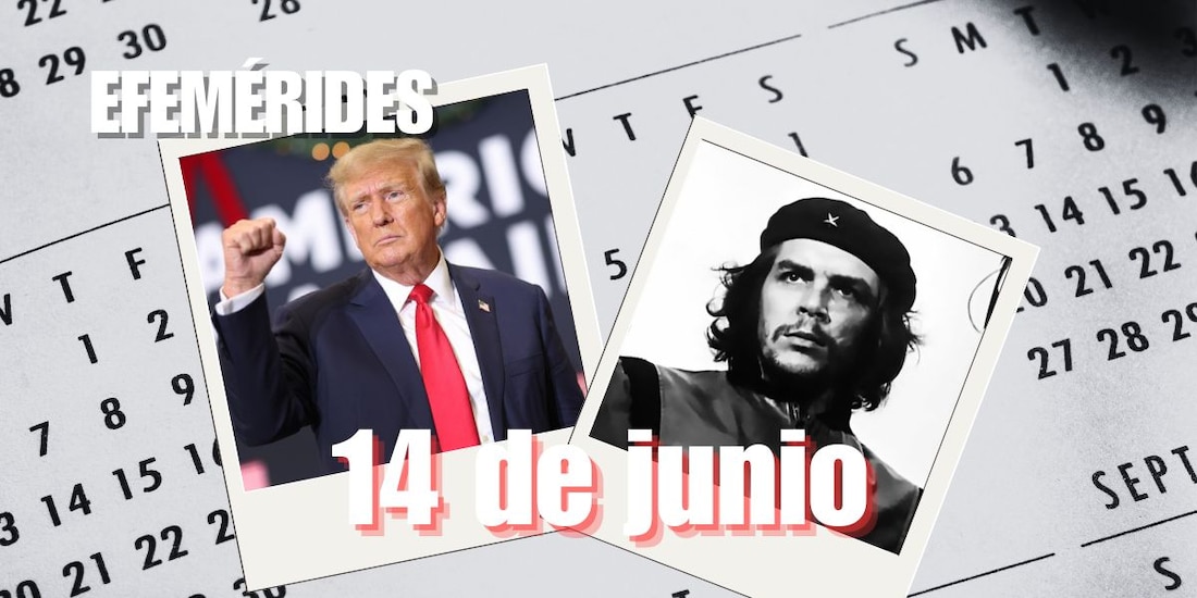 Estas son las efemérides de hoy, 14 de junio.
