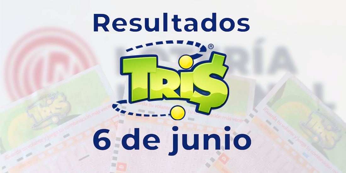 Resultados del Tris de hoy 6 de junio del 2025.