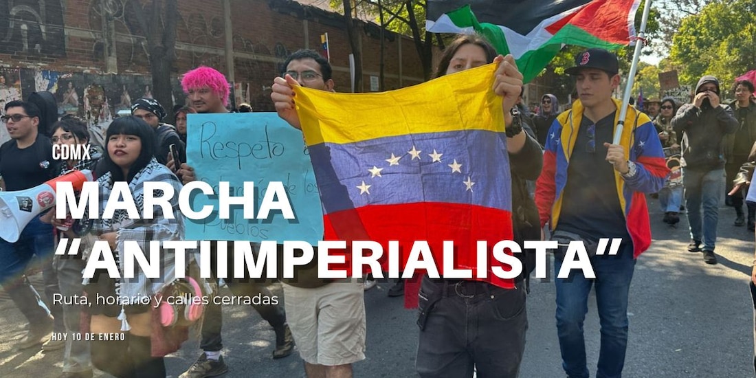 Convocan en CDMX a marcha contra "imperialismo".
