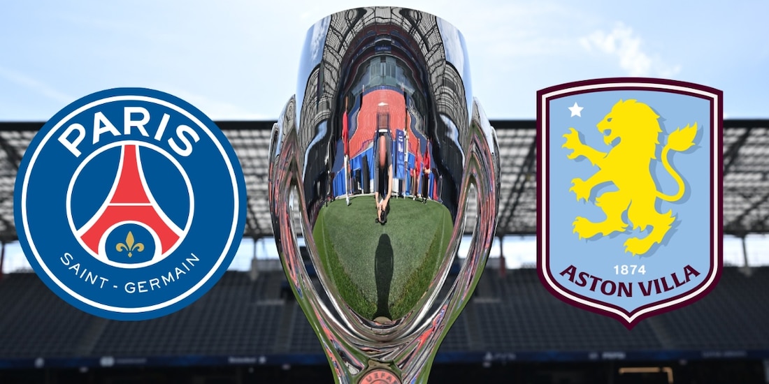 PSG y Aston Villa definen al campeón Supercopa de Europa