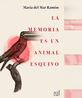 La memoria es un animal esquivo