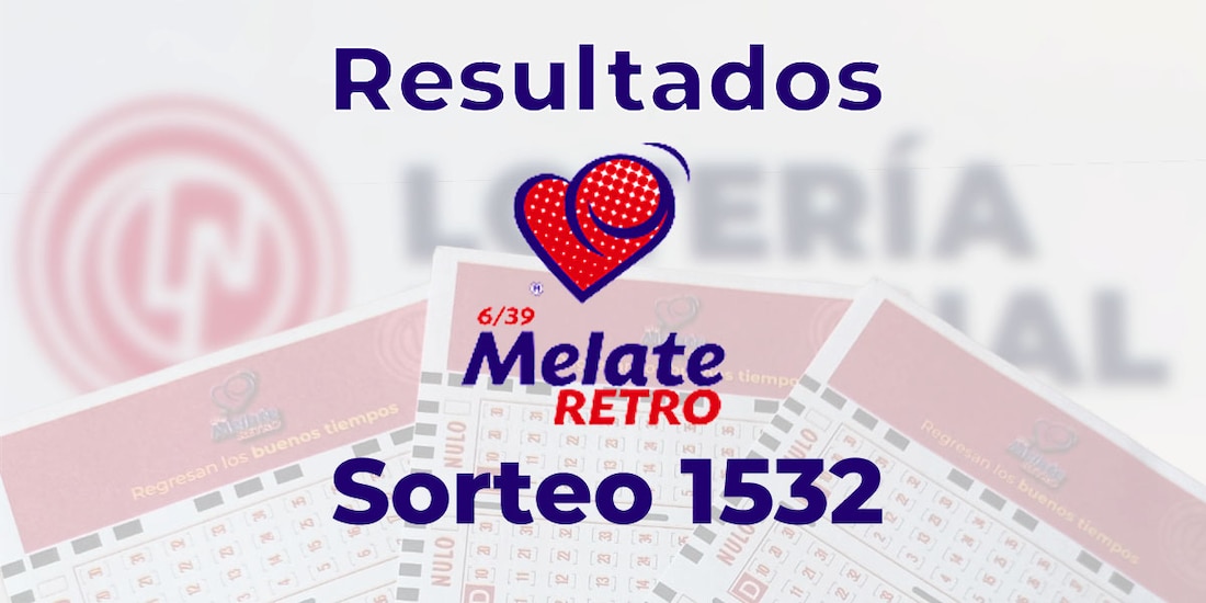 Resultados del Melate Retro en su sorteo 1532, celebrado este 24 de mayo del 2025.