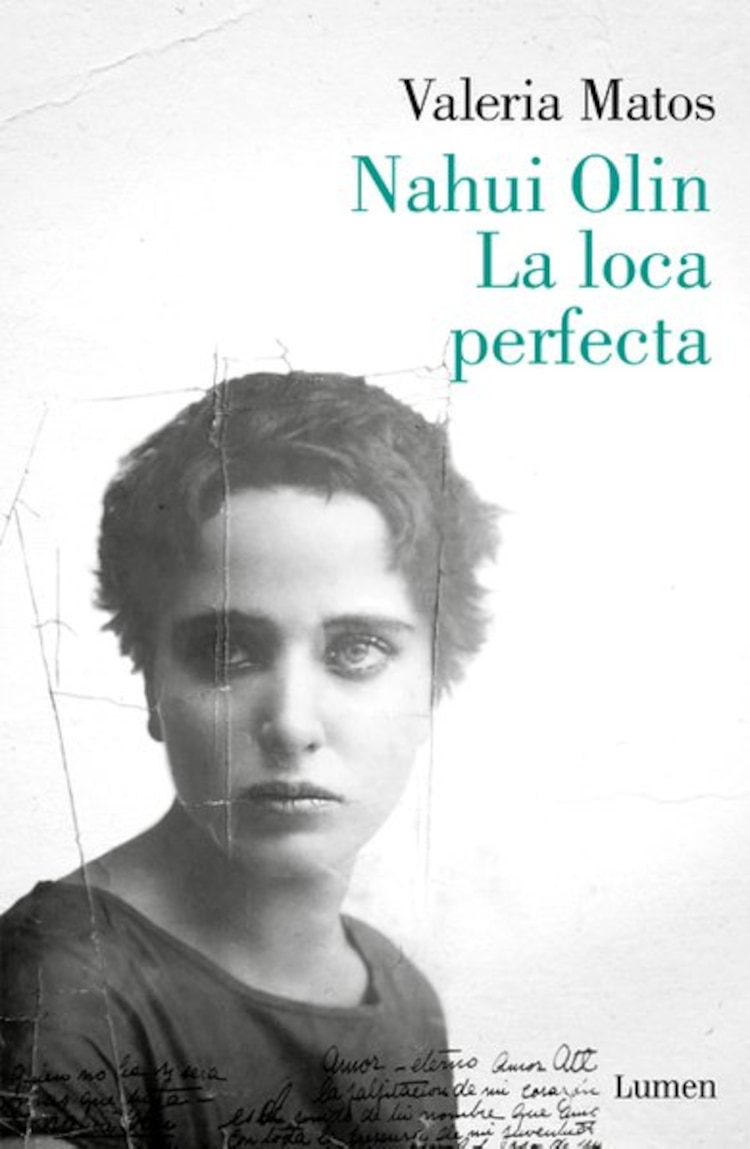 Nahui Olin. La loca perfecta