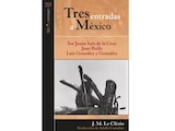 Rafael Rojas │ APUNTES DE LA ALDEA GLOBAL │ Tres momentos mexicanos, según Jean Marie Le Clézio